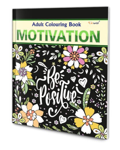 Motivation - Adult Colouring Book : Fun colouring for Kids and Adults, Creative coloring Book, Mindfulness coloring book, Relaxing coloring book